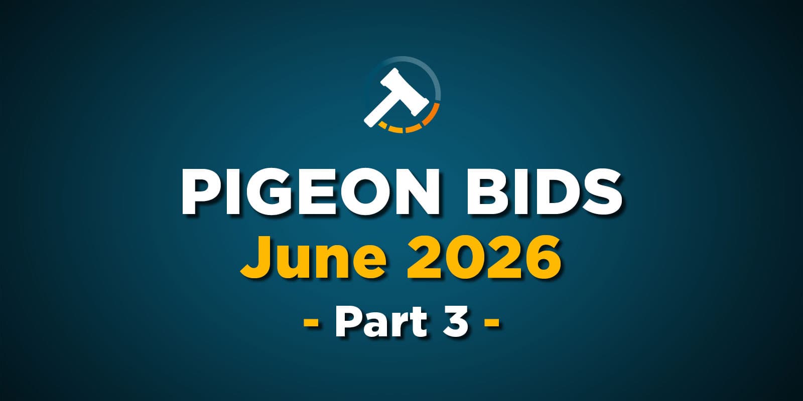 Pigeon Bids June 2026 - Part 3