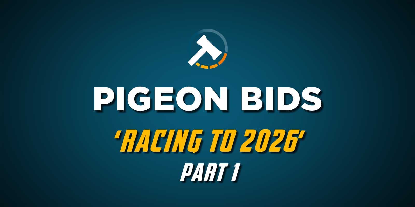 Pigeon Bids Racing to 2026 - Part 1