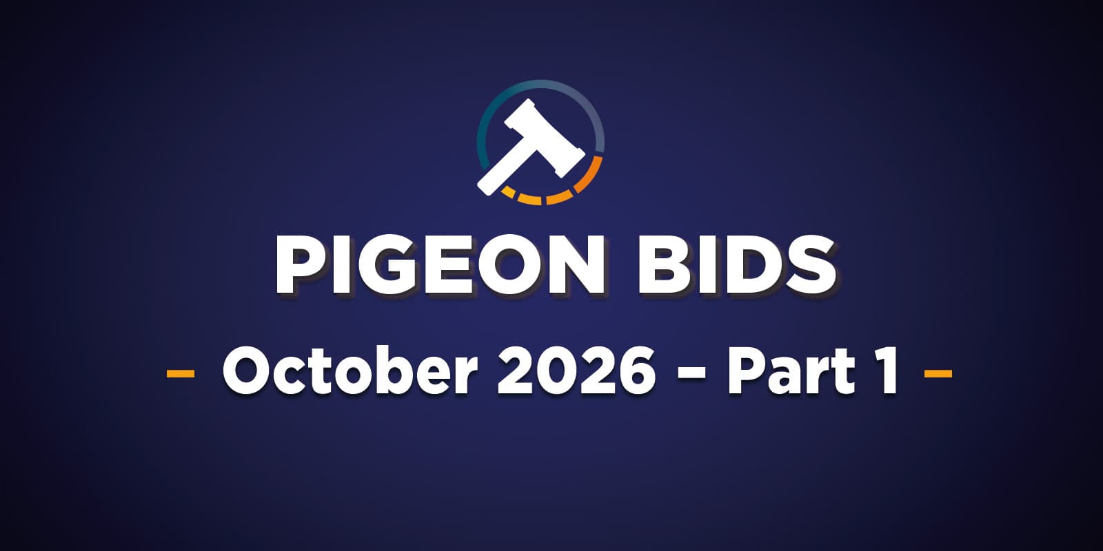 Pigeon Bids October 2026 - Part 1