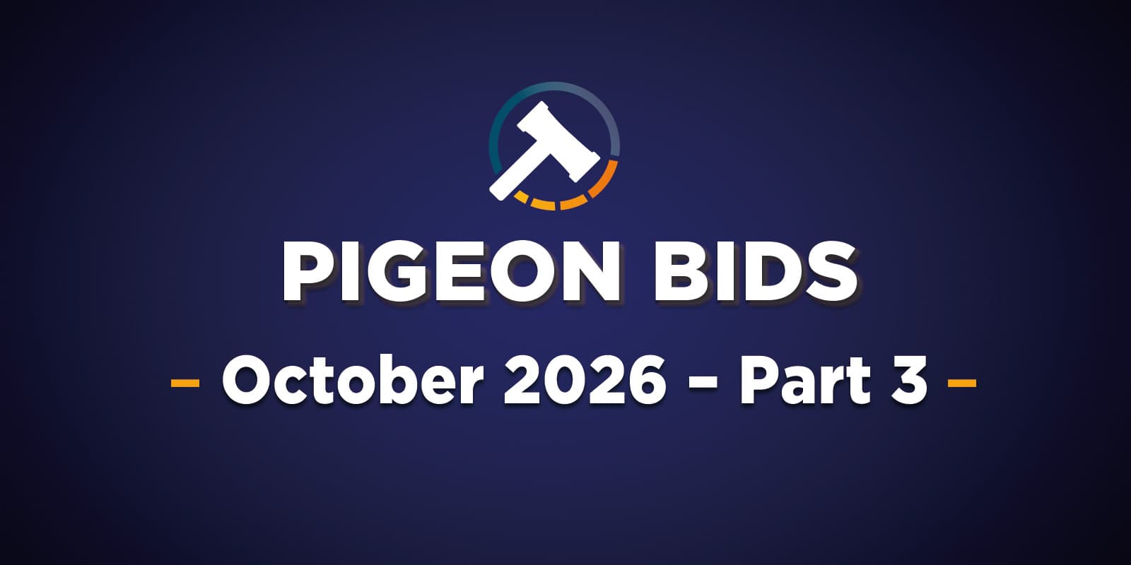 Pigeon Bids October 2026 - Part 3